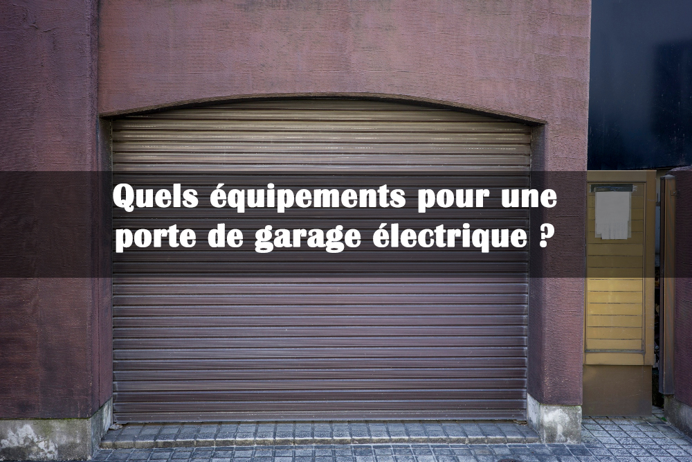 equipements portes de garage electrique