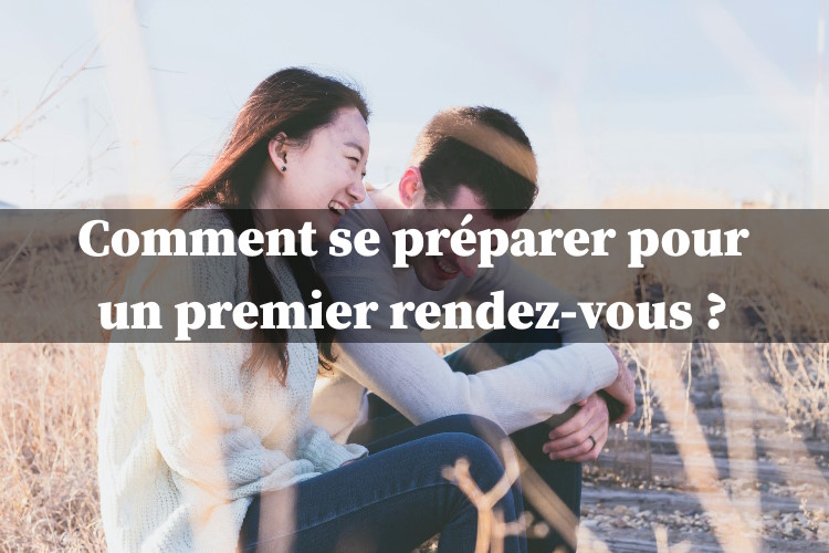 préparer pour un premier rendez-vous